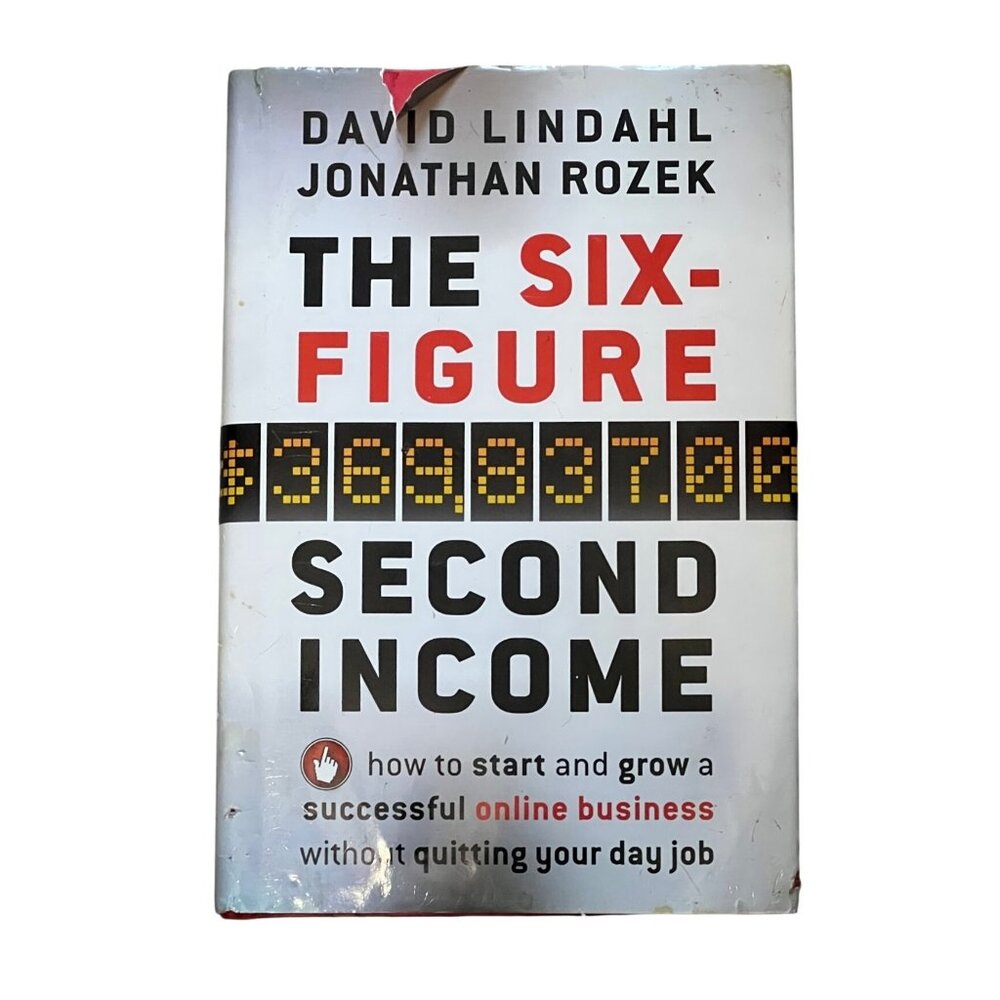 The Six-Figure Second Income By David Lindahl & Jonathan Rozek Hardcover 2010
